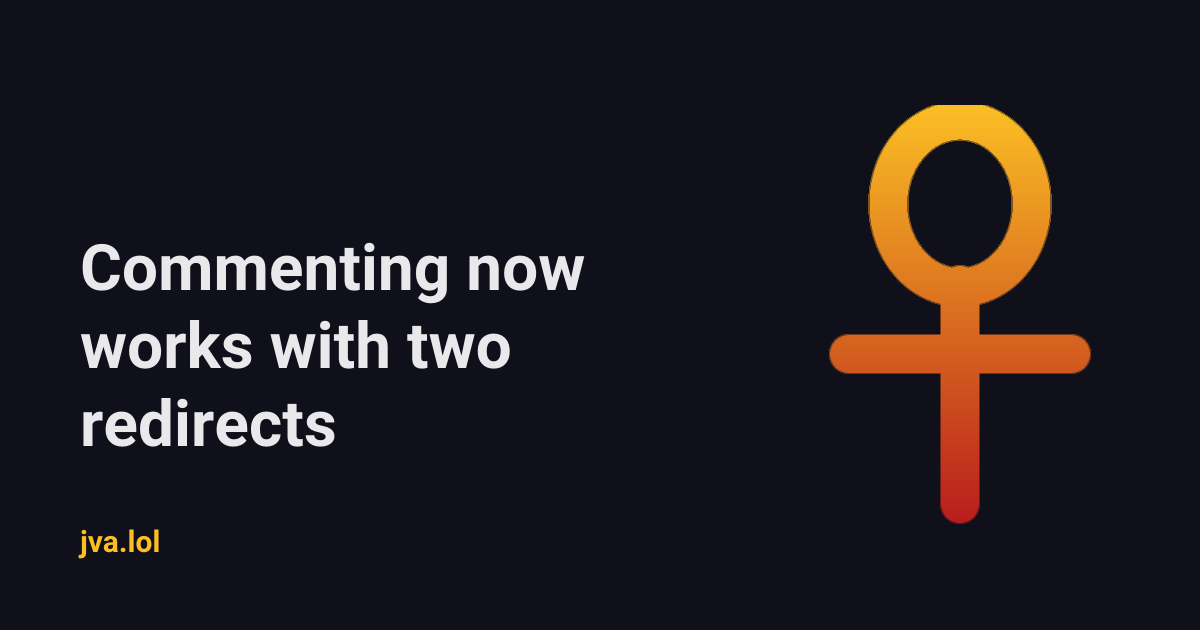 Commenting now works with two redirects